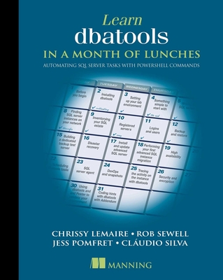 Learn dbatools in a Month of Lunches