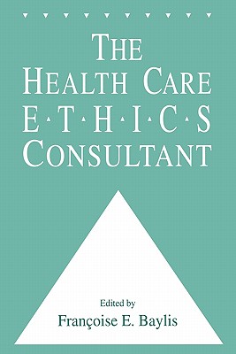 The Health Care Ethics Consultant