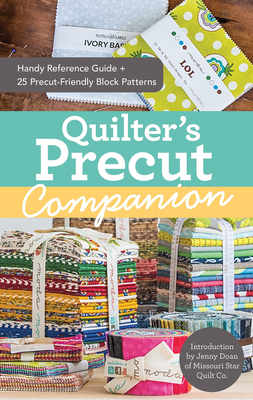 Quilter's Precut Companion