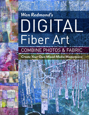 Wen Redmond's Digital Fiber Art