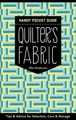 Quilter's Fabric Handy Pocket Guide