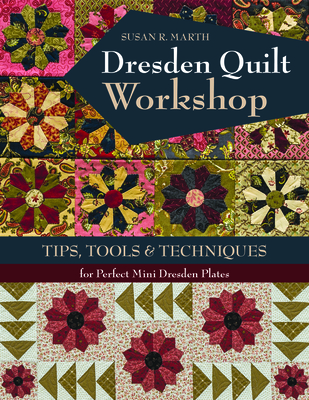 Dresden Quilt Workshop