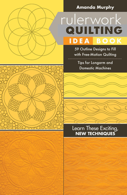 Rulerwork Quilting Idea Book