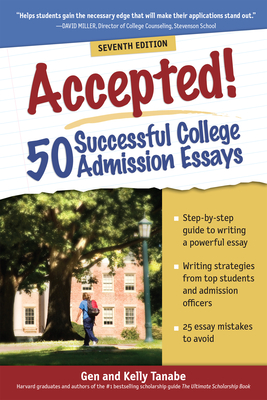 Accepted! 50 Successful College Admission Essays