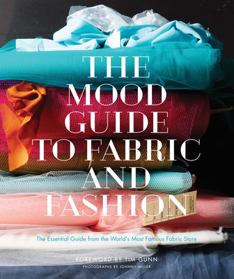 The Mood Guide to Fabric and Fashion