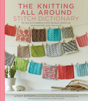 The Knitting All Around Stitch Dictionary