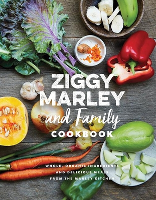 Ziggy Marley And Family Cookbook