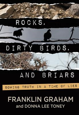 ROCKS, DIRTY BIRDS, AND BRIARS