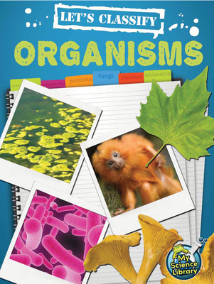 Let''s Classify Organisms