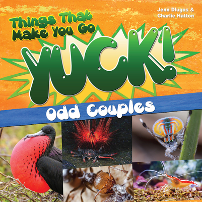 Things That Make You Go Yuck!
