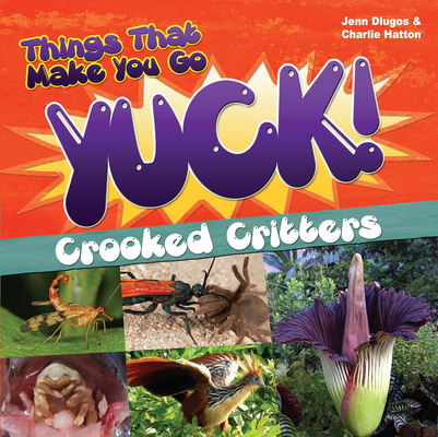 Things That Make You Go Yuck!