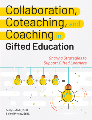 Collaboration, Coteaching, and Coaching in Gifted Education