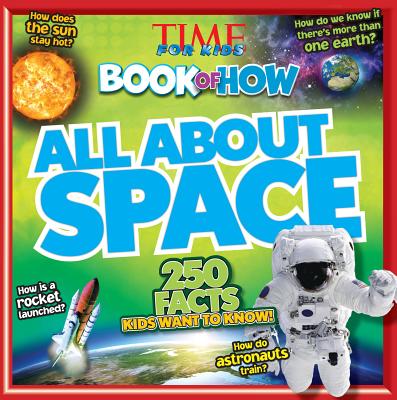 Time for Kids Book of How All About Space