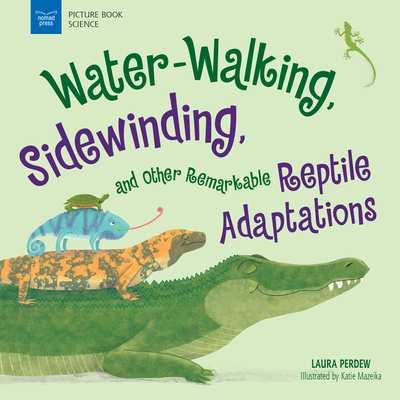 Waterwalking Sidewinding & Other Remarka