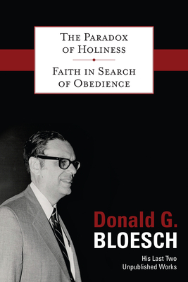 The Paradox of Holiness with Faith in Search of Obedience