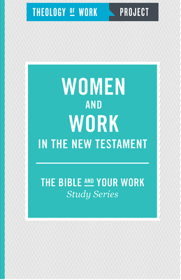 Women and Work in the New Testament