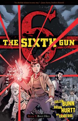 The Sixth Gun Volume 9