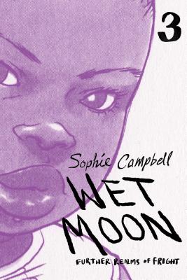 Wet Moon Book Three (New Edition)