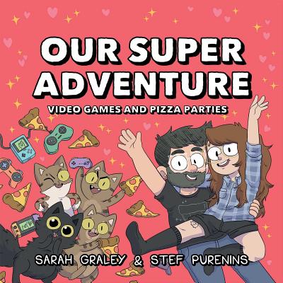 Our Super Adventure: Video Games and Pizza Parties