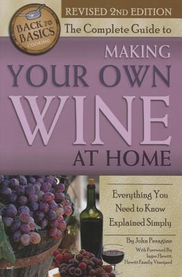 Complete Guide to Making Your Own Wine at Home