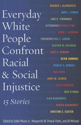 Everyday White People Confront Racial and Social Injustice