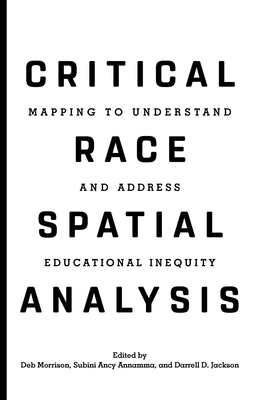 Critical Race Spatial Analysis