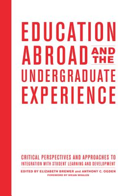 Education Abroad and the Undergraduate Experience