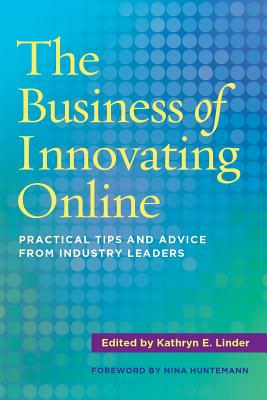 The Business of Innovating Online