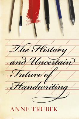 The History and Uncertain Future of Handwriting