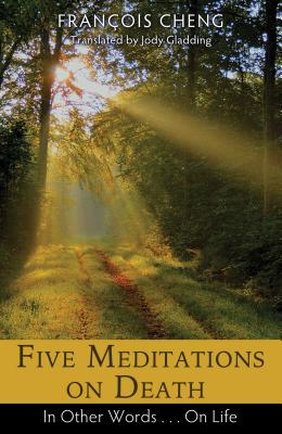 Five Meditations on Death