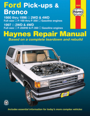 Ford pick-ups F-100-F-350 & Bronco (1980-1996) & F-250HD & F-350 (1997) Haynes Repair Manual (USA)