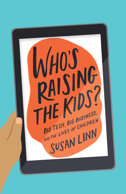 Who’s Raising the Kids?