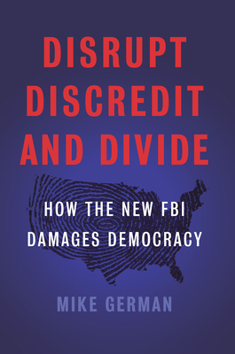 The Disrupt, Discredit, And Divide