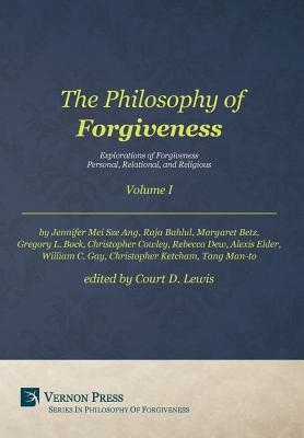 The Philosophy of Forgiveness - Volume I