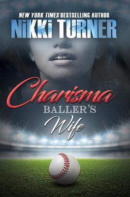 Charisma: Baller's Wife