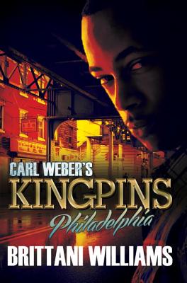 Carl Weber''s Kingpins: Philadelphia