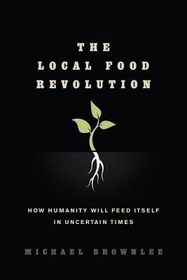 The Local Food Revolution