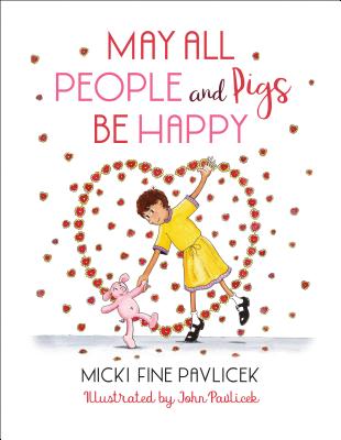 May All People and Pigs Be Happy