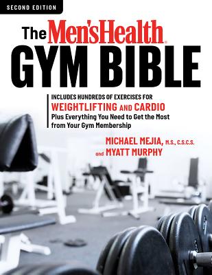 The Men's Health Gym Bible (2nd edition)