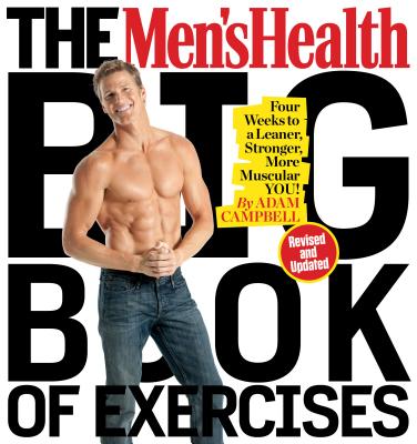 The Men's Health Big Book of Exercises