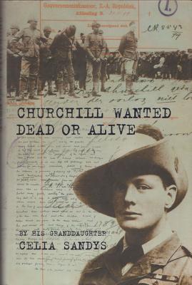 Churchill Wanted Dead or Alive