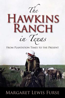 The Hawkins Ranch in Texas