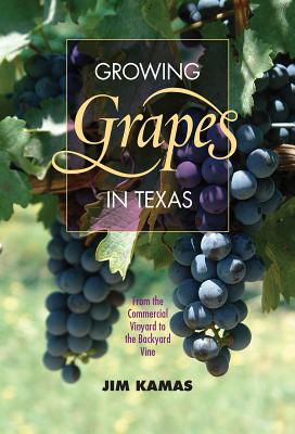 Growing Grapes in Texas