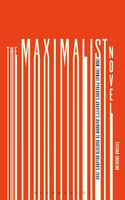 The Maximalist Novel