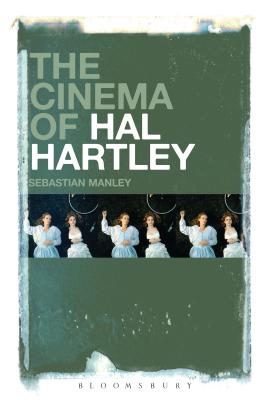 The Cinema of Hal Hartley