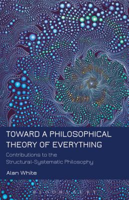 Toward a Philosophical Theory of Everything