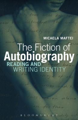 The Fiction of Autobiography