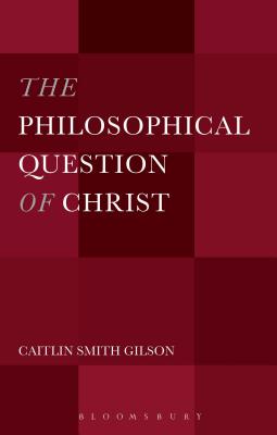 The Philosophical Question of Christ