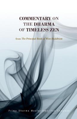 Commentary on the Dharma of Timeless Zen