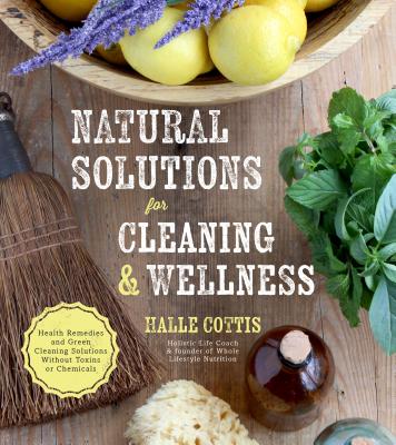 Natural Solutions for Cleaning & Wellness